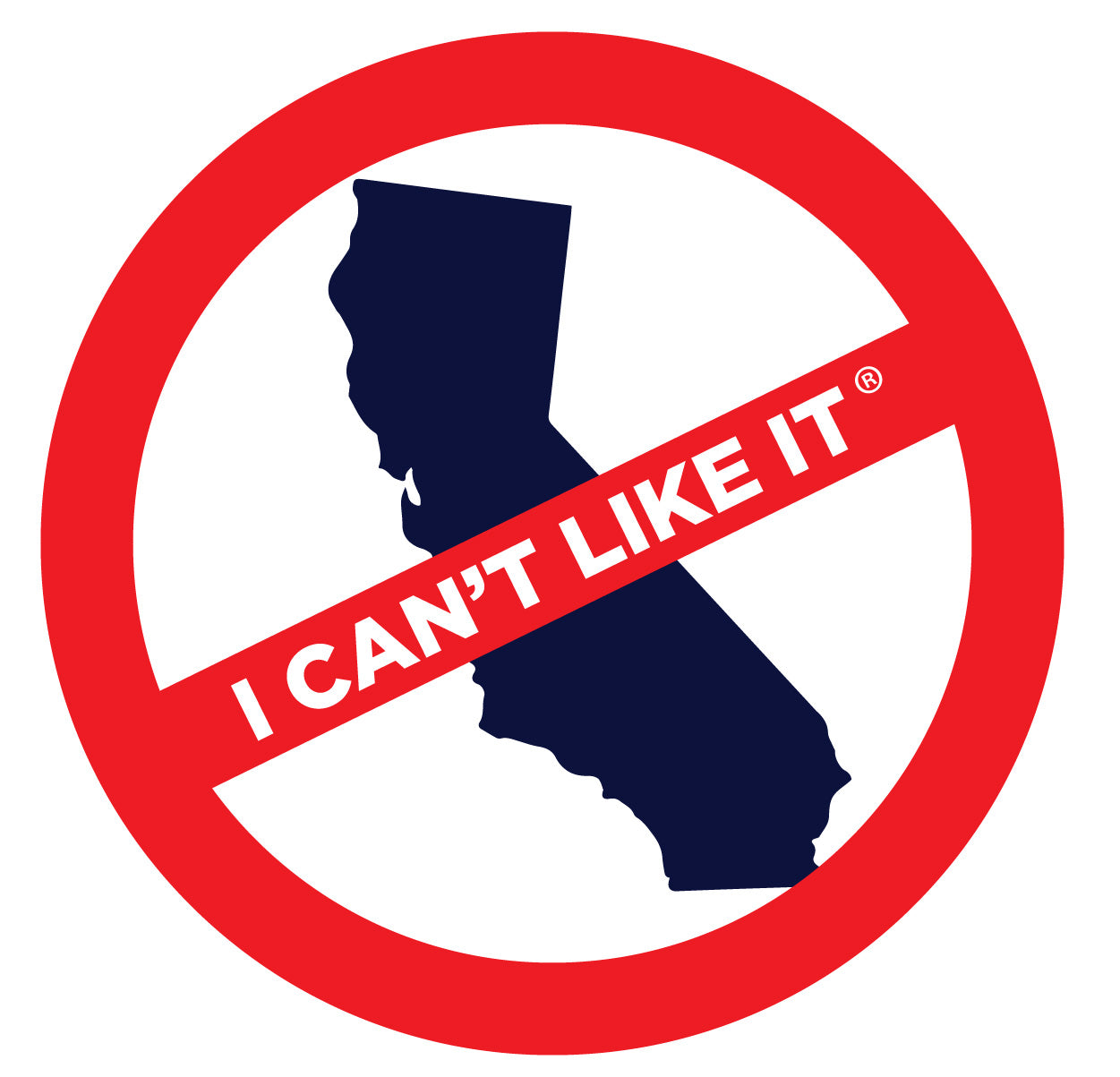 I Can't Like It - California
